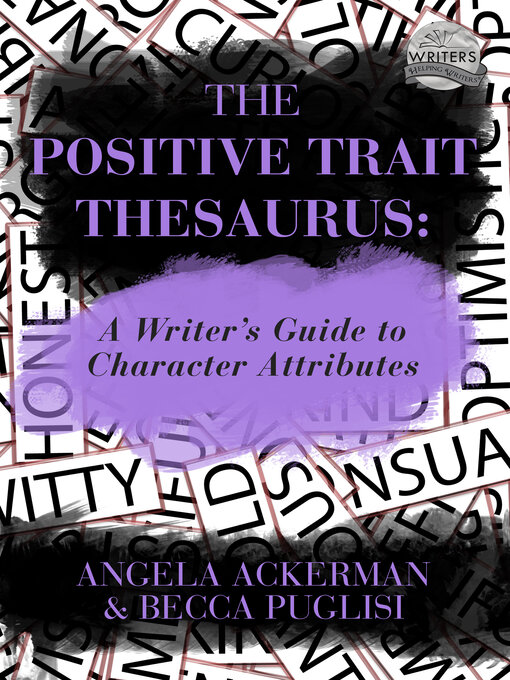 Title details for The Positive Trait Thesaurus by Becca Puglisi - Wait list